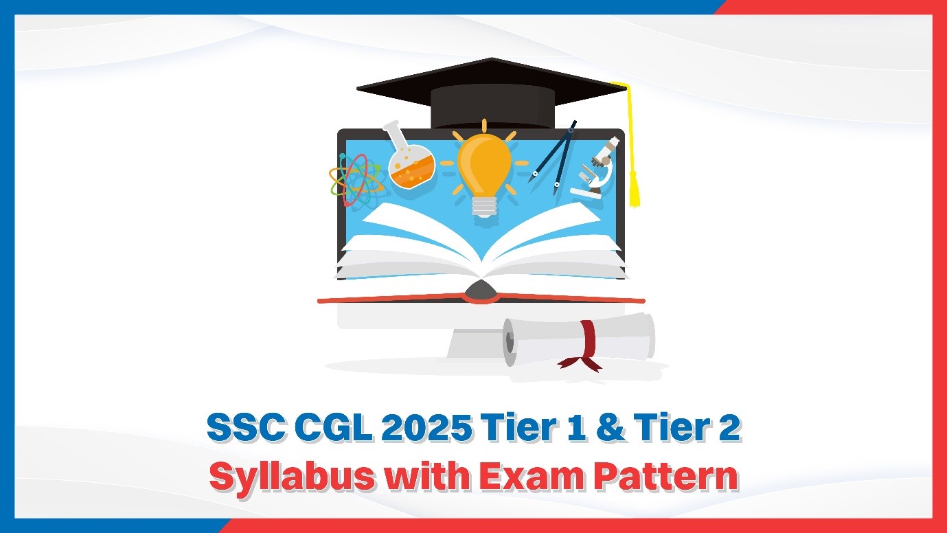 SSC CGL 2025 Tier 1  Tier 2 Syllabus with Exam Pattern.jpg